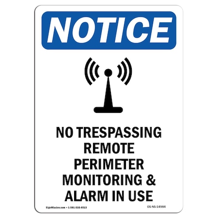 Signmission OSHA Notice Sign, 24" H, 18" W, Rigid Plastic, No Trespassing Remote Sign With Symbol, Portrait OS-NS-P-1824-V-14984